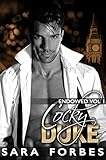 Cocky Duke A Modern Aristocracy Billionaire Romance Endowed Book 1