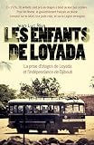 Les Enfants De Loyada La Prise Dotages De Loyada Et Lindpendance De Djibouti Nimrod