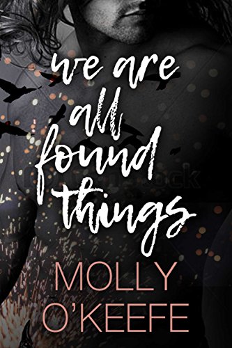 We Are All Found Things book cover