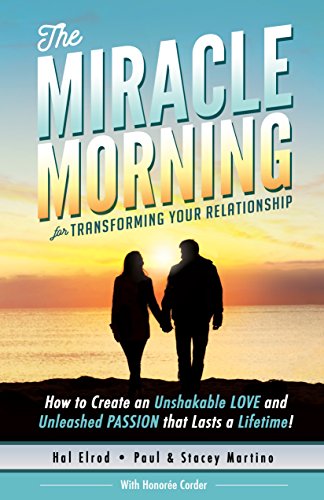 The Miracle Morning for Transforming Your Relationship (With: Honoree Corder,Stacey Martino,Paul Martino) cover