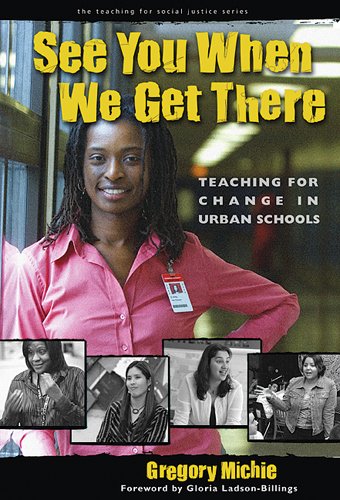 See You When We Get There (By: Gloria Ladson-Billings) cover