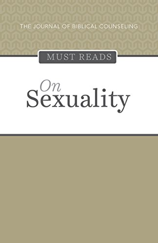The Journal of Biblical Counseling Must Reads: On Sexuality cover