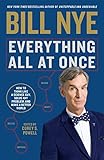 Everything All At Once How To Think Like A Science Guy Solve Any Problem And Make A Better World English Edition