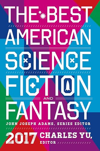 The Best American Science Fiction and Fantasy 2017 book cover