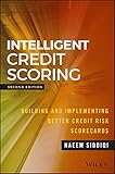 Intelligent Credit Scoring Building And Implementing Better Credit Risk Scorecards Wiley And Sas Business Series English Edition