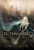 Truthmarked The Fatemarked Epic Book 2