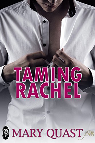 Taming Rachel (By: Mary Quast) cover