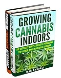 Cannabis Growing Cannabis Indoors And Outdoors 2 Books Bonus Bundle Set The Ultimate Simple Guide To Producing Topgrade Dank Marijuana Cannabis Indoors Growing Marijuana Book 1 English Edition