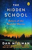 The Hidden School Return Of The Peaceful Warrior English Edition