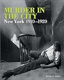 Murder In The City New York 19101920 English Edition