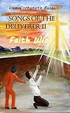 Songs of the Deliverer II: Faith Wins