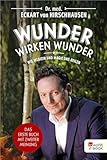 Wunder Wirken Wunder Wie Medizin Und Magie Uns Heilen German Edition