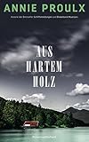 Aus Hartem Holz Roman German Edition
