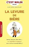 La Levure De Bire Cest Malin