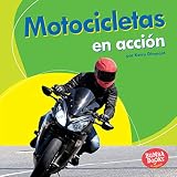 Motocicletas En Accin Motorcycles On The Go Bumba Books En Espaol Mquinas En Accin Machines That Go Spanish Edition