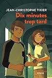 Dix Minutes Trop Tard (souris Noire)