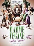 Mamme Vegane Contro Linvidia Italian Edition