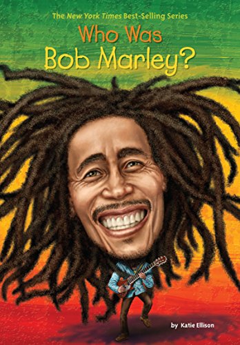 Who Was Bob Marley? (By: Katie Ellison) cover
