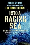 Into A Raging Sea My Life And The Pendleton Rescue English Edition