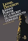 Johnny Porter Et Le Secret Du Mammouth Congel%C3%A9 (roman T. 24)