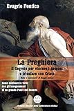 La Preghiera Il Segreto Per Vincere I Demoni E Trionfare Con Cristo Italian Edition