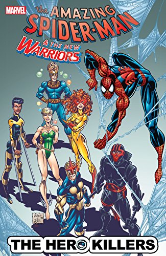 The Amazing Spider-Man & the New Warriors: The Hero Killers book cover