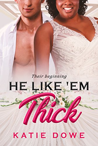 He Likes 'Em Thick book cover