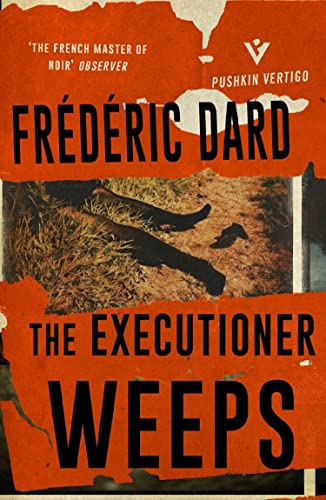 The Executioner Weeps (By: Frédéric Dard) cover