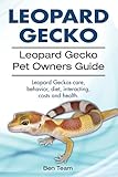 Leopard Gecko Owners Guide Leopard Gecko Care Diet Health Behavior Interacting And Costs Leopard Gecko Care English Edition