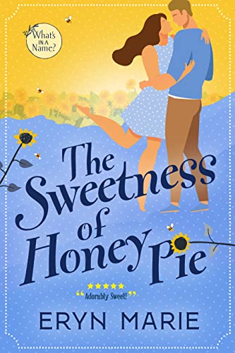 The Sweetness of Honey Pie book cover