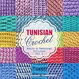 Tunisian Crochet Vol 1 Basic Textured Stitches Tunisian Crochet Stitches English Edition