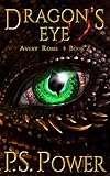 Dragon's Eye (Avery Rome Book 2)