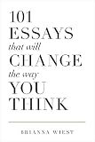 101 Essays That Will Change The Way You Think English Edition