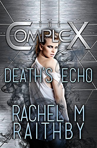 Death's Echo (By: Rachel M. Raithby) cover