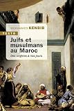 Juifs Et Musulmans Au Maroc Des Origines Nos Jours Histoire Partage