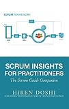 Scrum Insights For Practitioners The Scrum Guide Companion English Edition