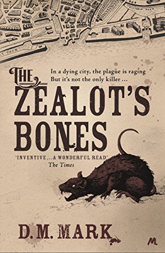 The Zealot's Bones (As: D.M. Mark) cover
