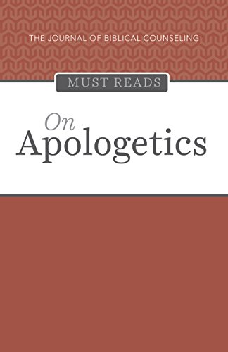 The Journal of Biblical Counseling Must Reads: On Apologetics book cover