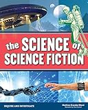 The Science Of Science Fiction Inquire And Investigate