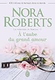 Les H%C3%A9ritiers De Sorcha (tome 1)   %C3%A0 L'aube Du Grand Amour