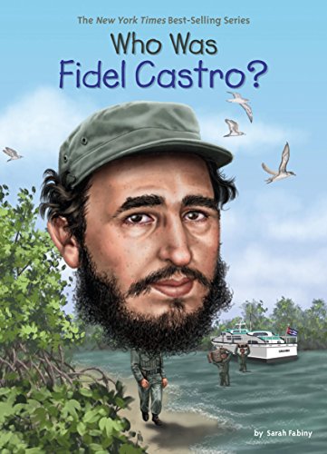 Who Was Fidel Castro? (By: Sarah Fabiny) cover