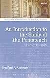 An Introduction To The Study Of The Pentateuch Tt Clark Approaches To Biblical Studies English Edition