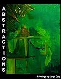 Abstractions Abstraction Paintings By Derya Ze Book 1 English Edition
