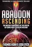 Abaddon Ascending The Ancient Conspiracy At The Center Of Cerns Most Secretive Mission English Edition