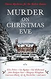 Murder On Christmas Eve Classic Mysteries For The Festive Season Murder At Christmas Book 2 English Edition