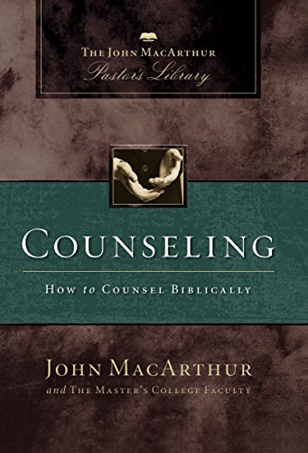 Counseling: How to Counsel Biblically (With: Wayne A. Mack) cover
