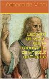 Lonard De Vinci Les 14 Manuscrits De Linstitut De France