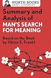 Summary And Analysis Of Mans Search For Meaning Based On The Book By Victor E Frankl Smart Summaries English Edition