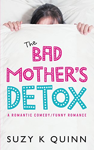 The Bad Mother's Detox book cover