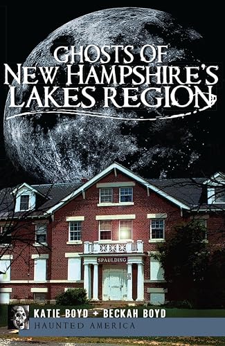 Ghosts of New Hampshire's Lakes Region book cover